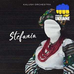 KALUSH & Kalush Orchestra - Stefania (Kalush Orchestra)