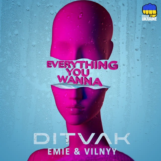DITVAK & Emie & VILNYY - Everything You Wanna