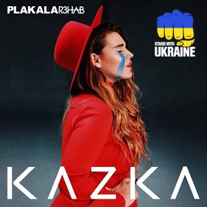 KAZKA & R3HAB - PLAKALA - with R3HAB