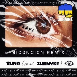 RUNA & ZHENYKK - Карі очі - BID0NCI0N Remix