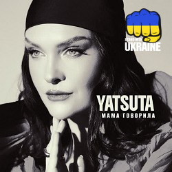 YATSUTA - Мама Говорила